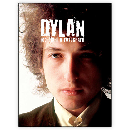 Bob Dylan 100 písní a fotografií - titulní strana